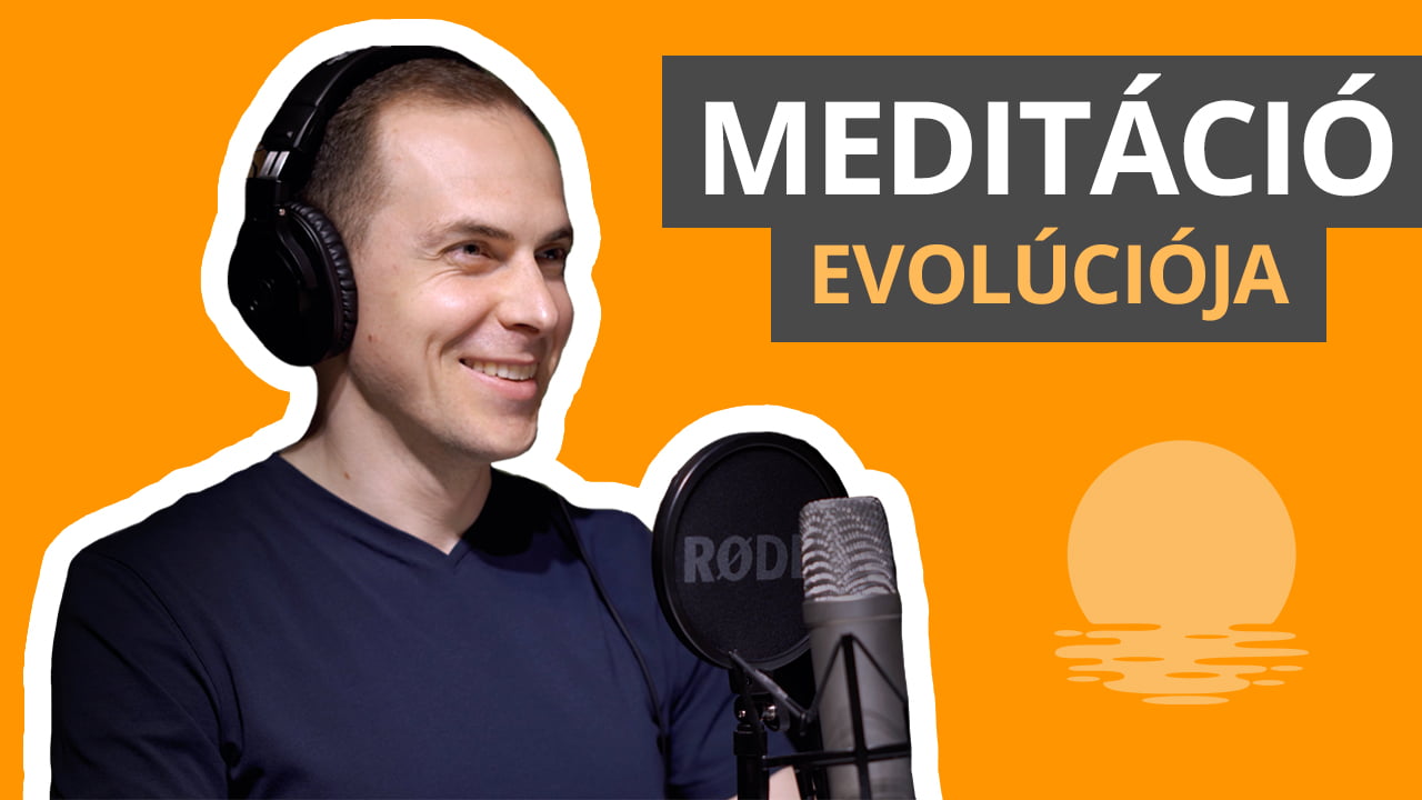 Meditáció kezdőknek és a meditáció evolúciója